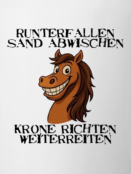 Freches Pferd Spruch - Krone richten weiterreiten