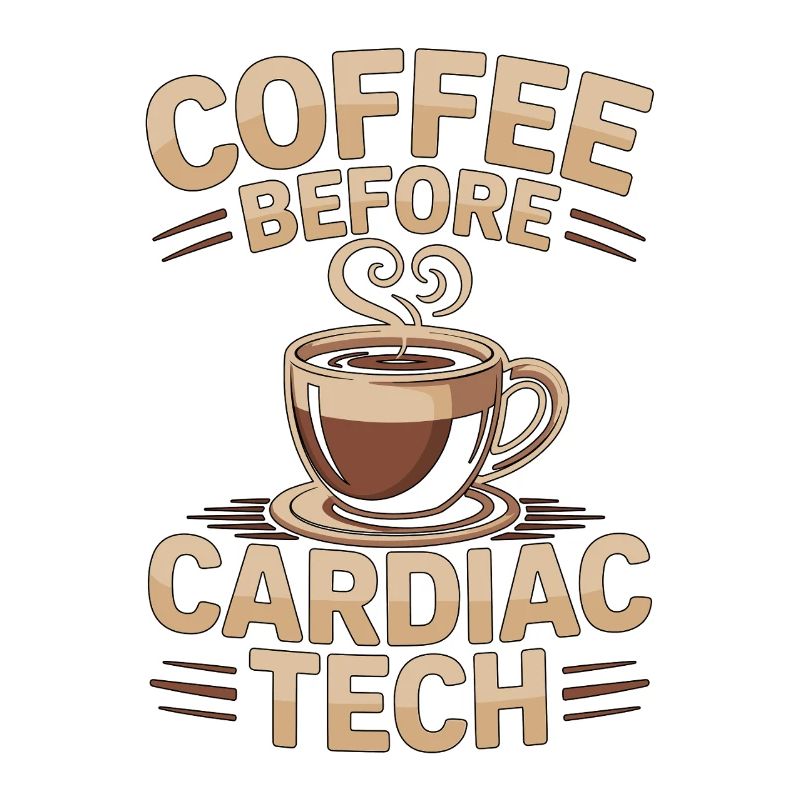 Cardio Tech Café Laboratoire de Cathétérisme Technicien Coffee Lover