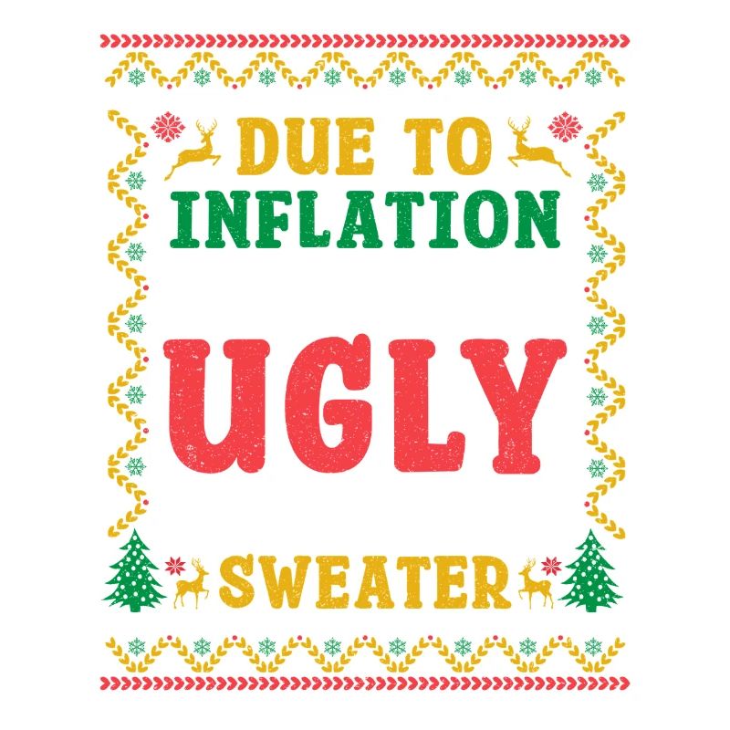 A Cause De L'inflation Mon Pull Moche De Noël Laid