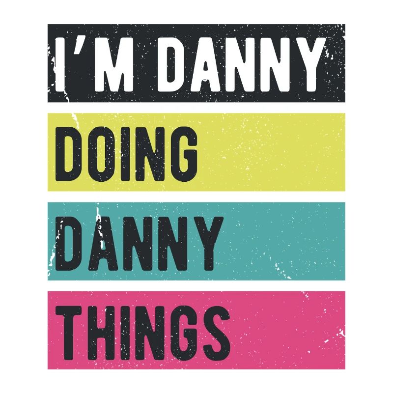 I’m Danny Doing Danny Things Retro Colors