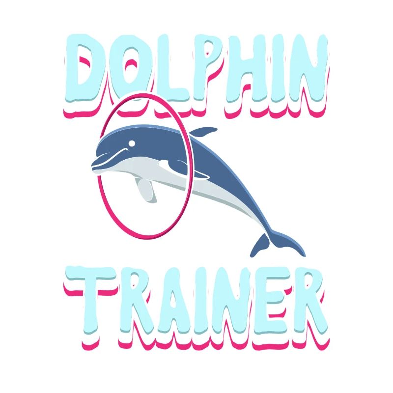 Dolphin Trainer Ocean Lover Design