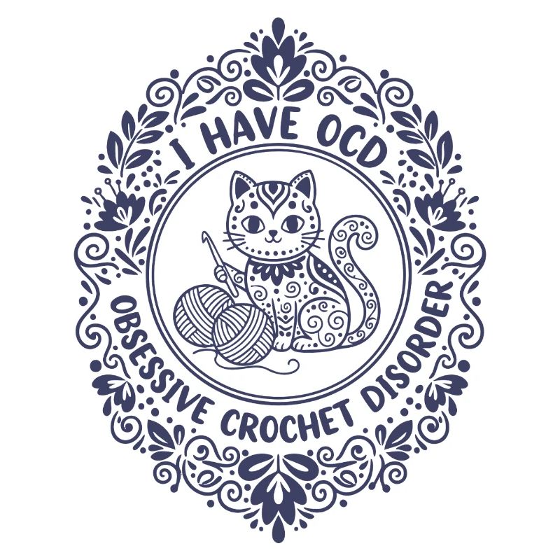 Crochet Lover, Knitting, OCD Obsessive Crochet