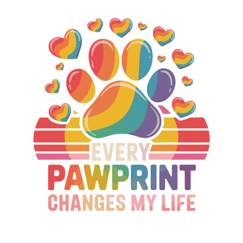 Every Pawprint Changes My Life Rainbow Paw