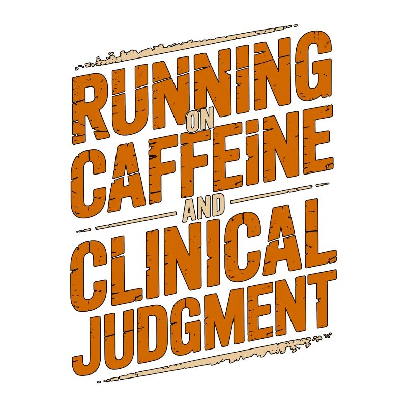 Nurse Practitioner Running On Caffeine Nursing