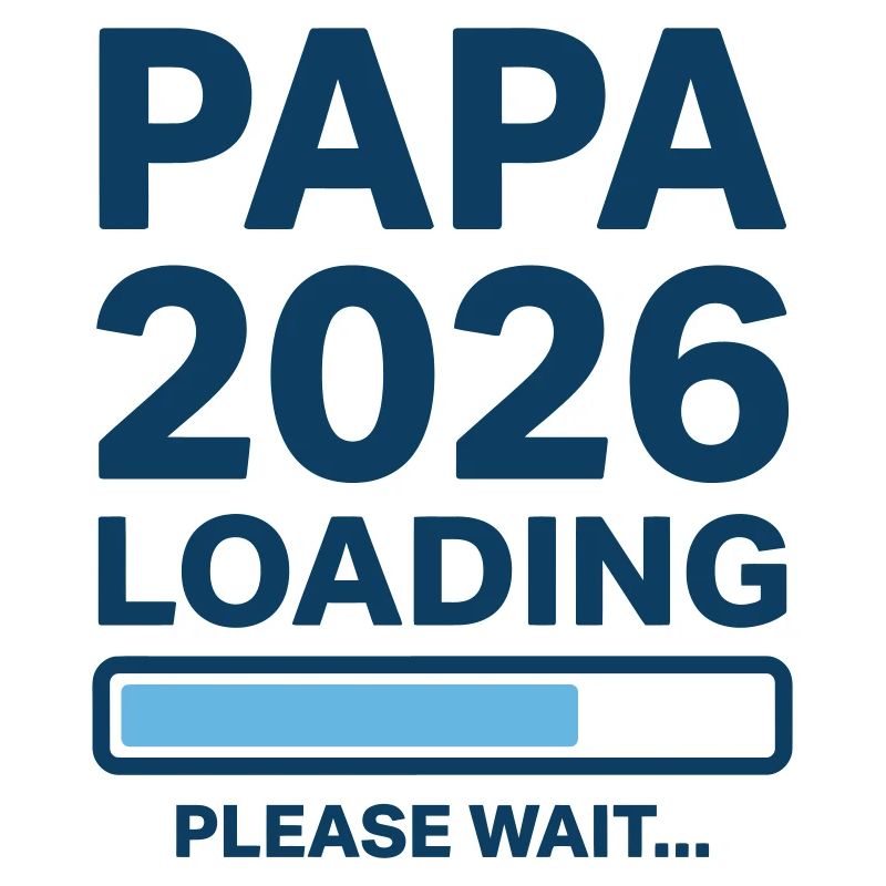Dad 2026 Loading - Pregnancy Announcement