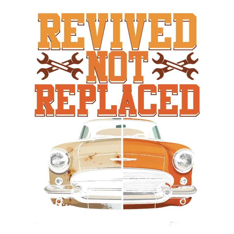 Auto Restauration Revived Not Replaced
