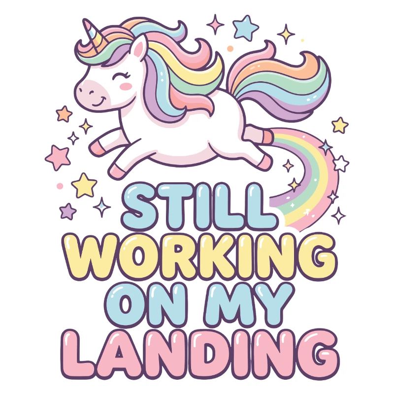 Still Working On My Landing Einhorn