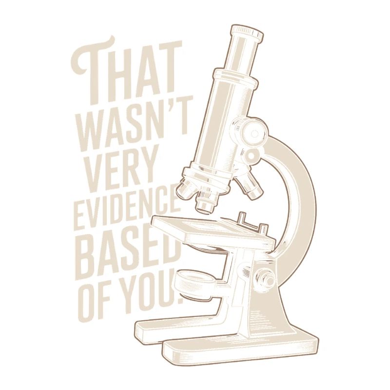 That Wasn't Evidence-Based Medicine Lab Nerd Doctor