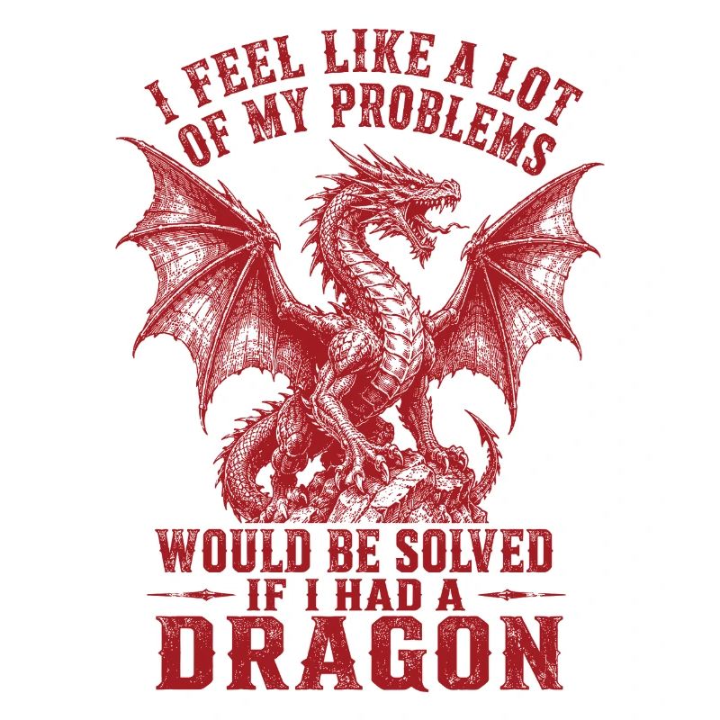 Problèmes résolus si j’avais un dragon