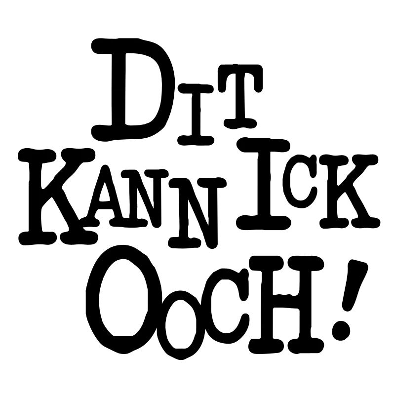 Dit ick OOCH - Berlin