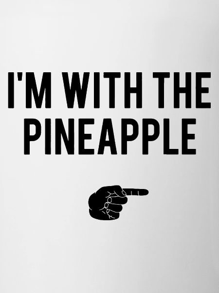 pineapple funny saying