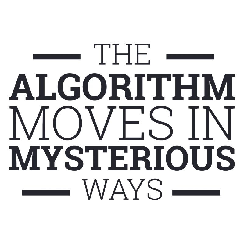 « The Algorithm moves in Mysterious ways » | Ordinateur