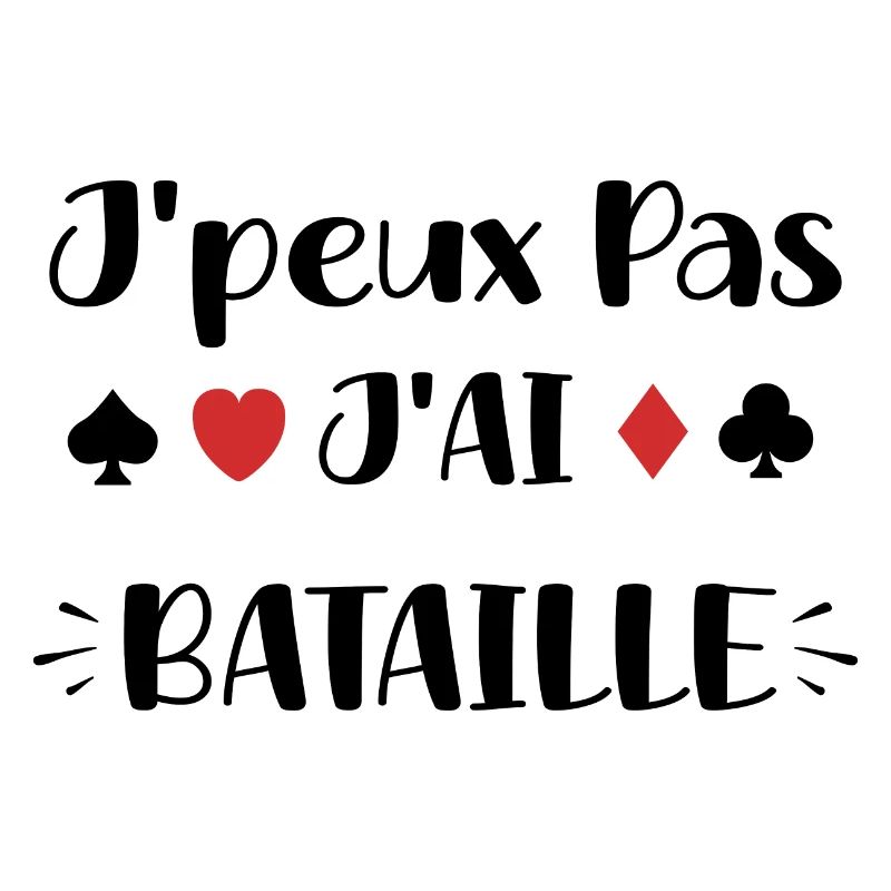 J'peux pas j'ai bataille