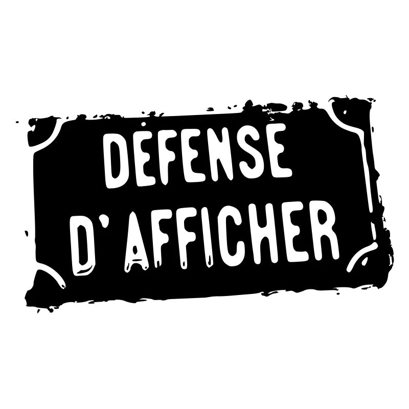 Défense d'afficher - noir