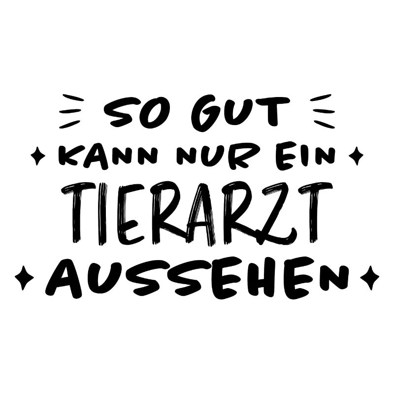 Tierarzt Lustige Spruch Beruf Tierarzt Geschenk