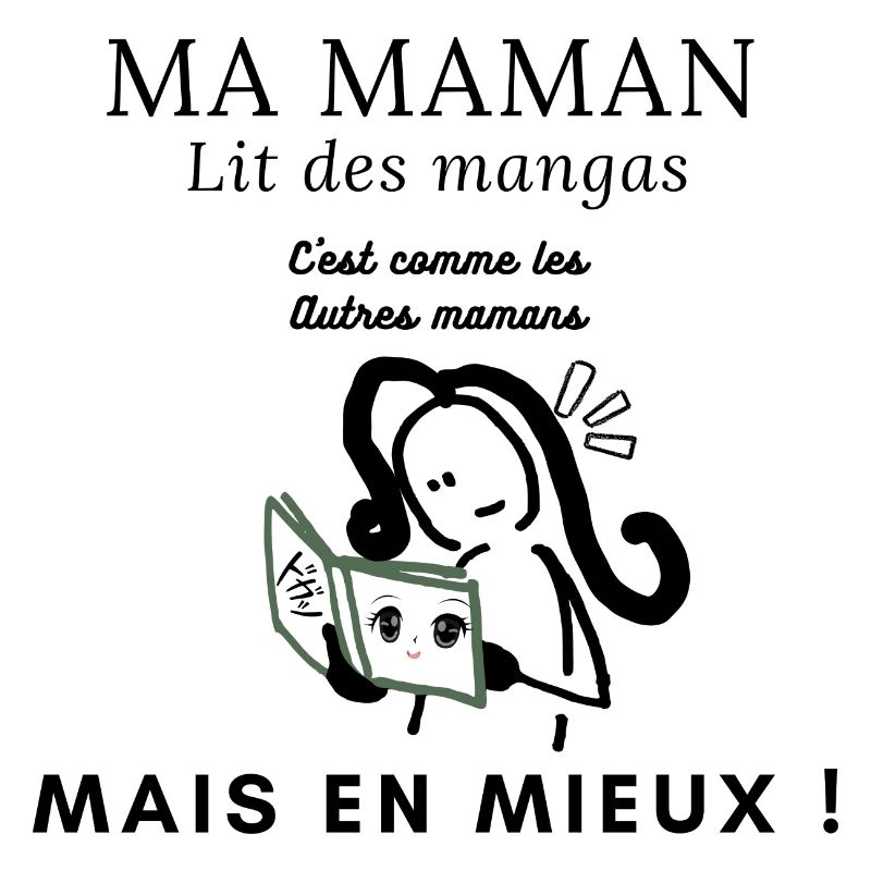 Ma maman lit des mangas