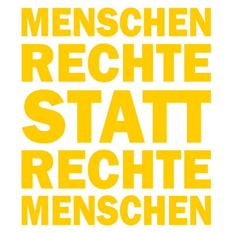 menschenrechte statt rechte menschen