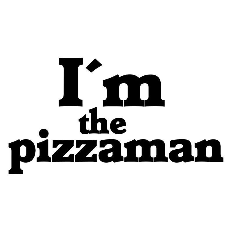 I'm the pizzaman