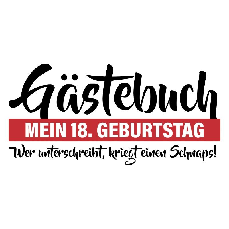 18. Geburtstag Wer kriegt ein Schnaps