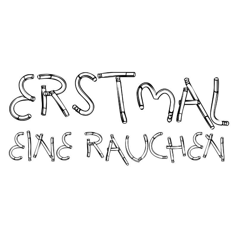ERSTMAL EINE RAUCHEN