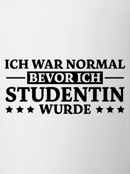 Studentin Spruch Universität Studentin Geschenk