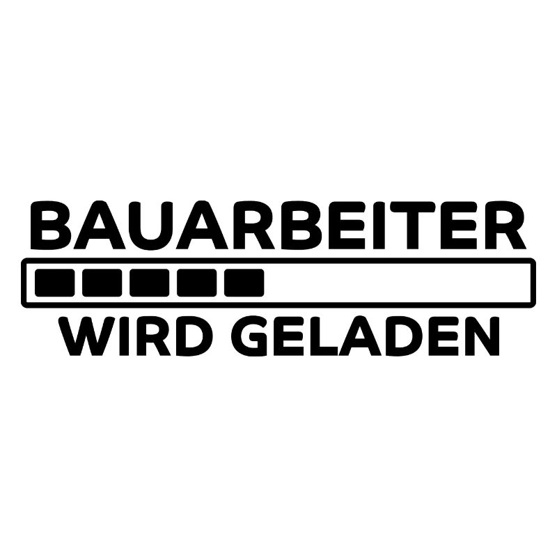 Bauarbeiter Spruch Lustiges Bauarbeiter Geschenk
