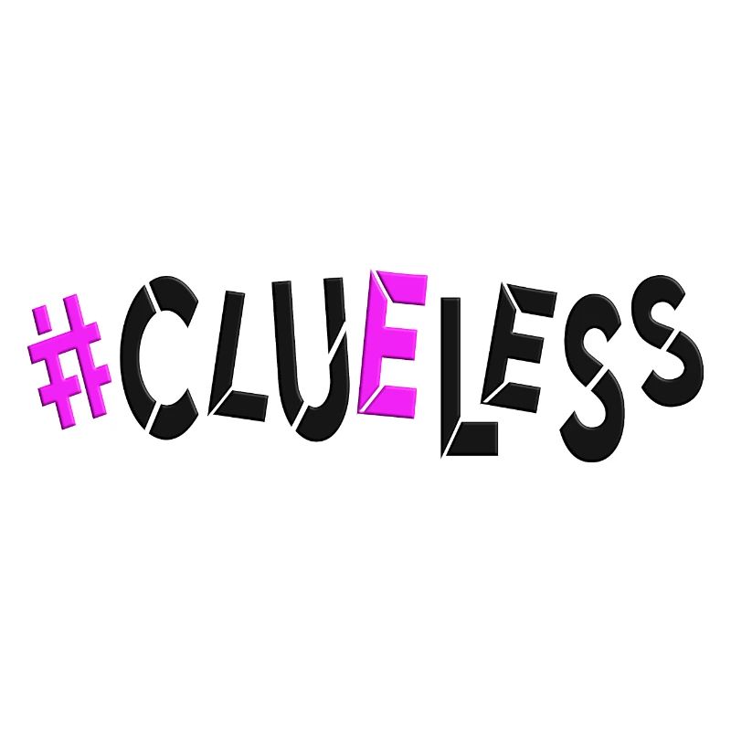 #clueless pas de plan sans idées désemparées au hasard