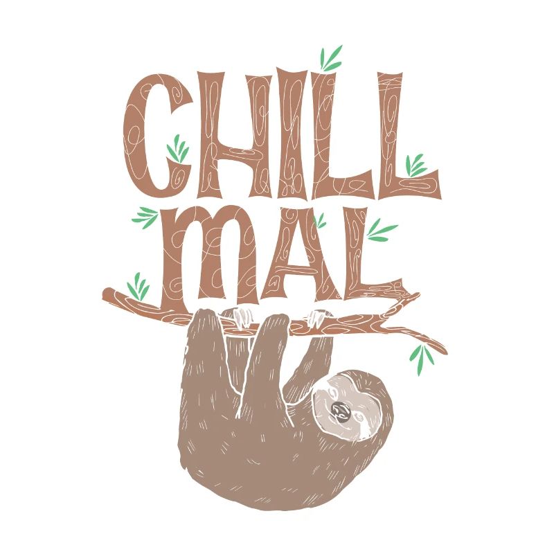 Sloth chill