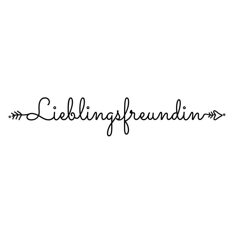 Lieblingsfreundin beste Freunde Spruch Geschenk