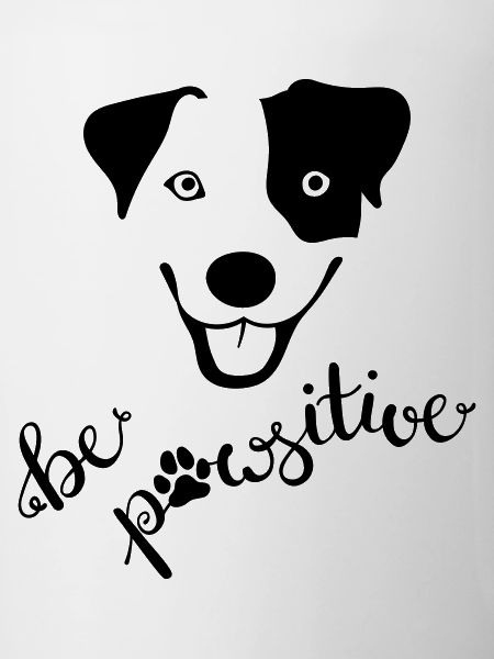 Cheerful dog "be pawsitive"