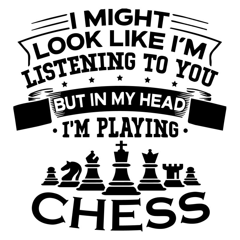 But In My Head I m Playing Chess