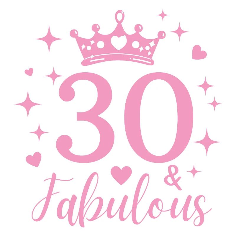 Fabelhafte 30. 30. Geburtstag