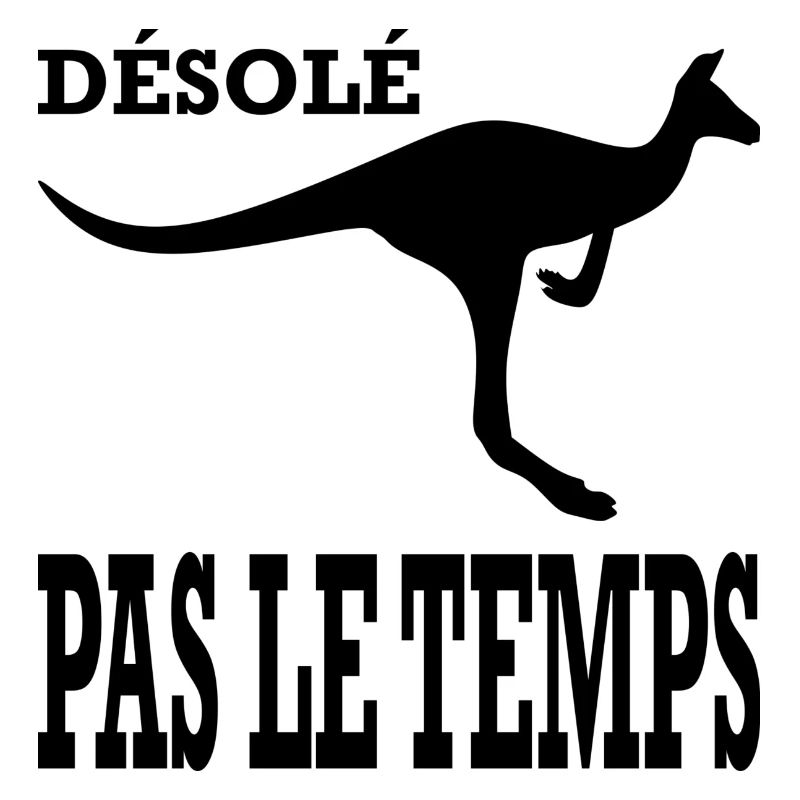 Désolé, pas le temps