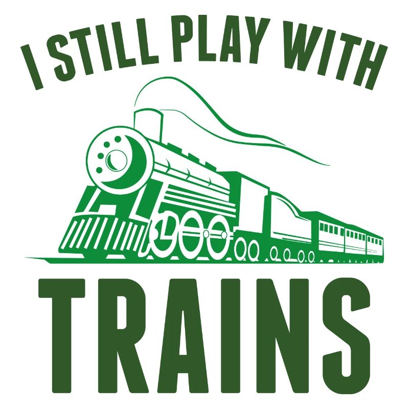 I Still Play With Trains