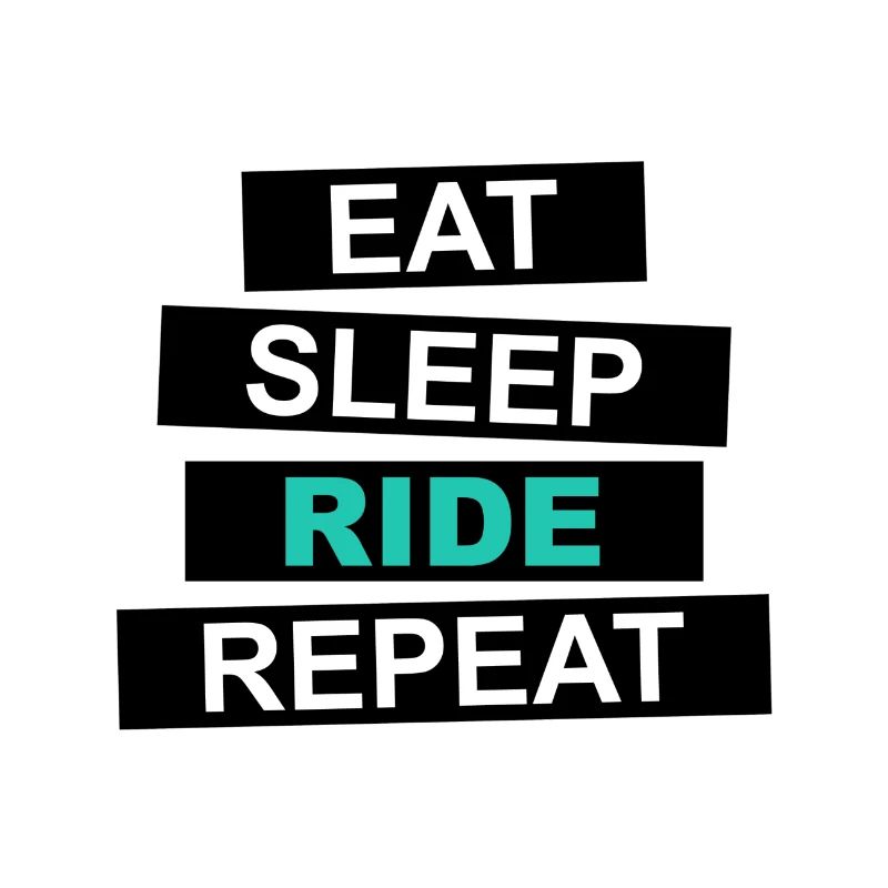 Eat Sleep Ride Repeat