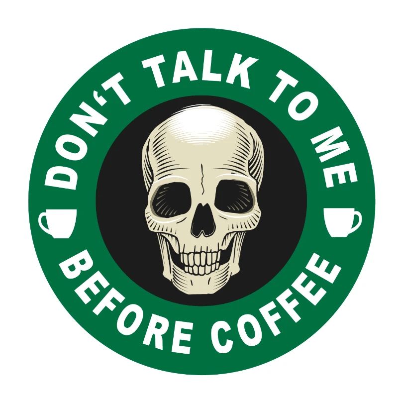 Ne me parle pas avant le café!