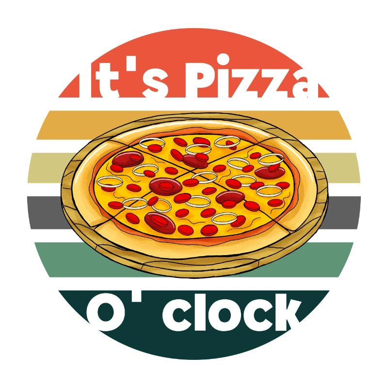 It's Pizza o' clock