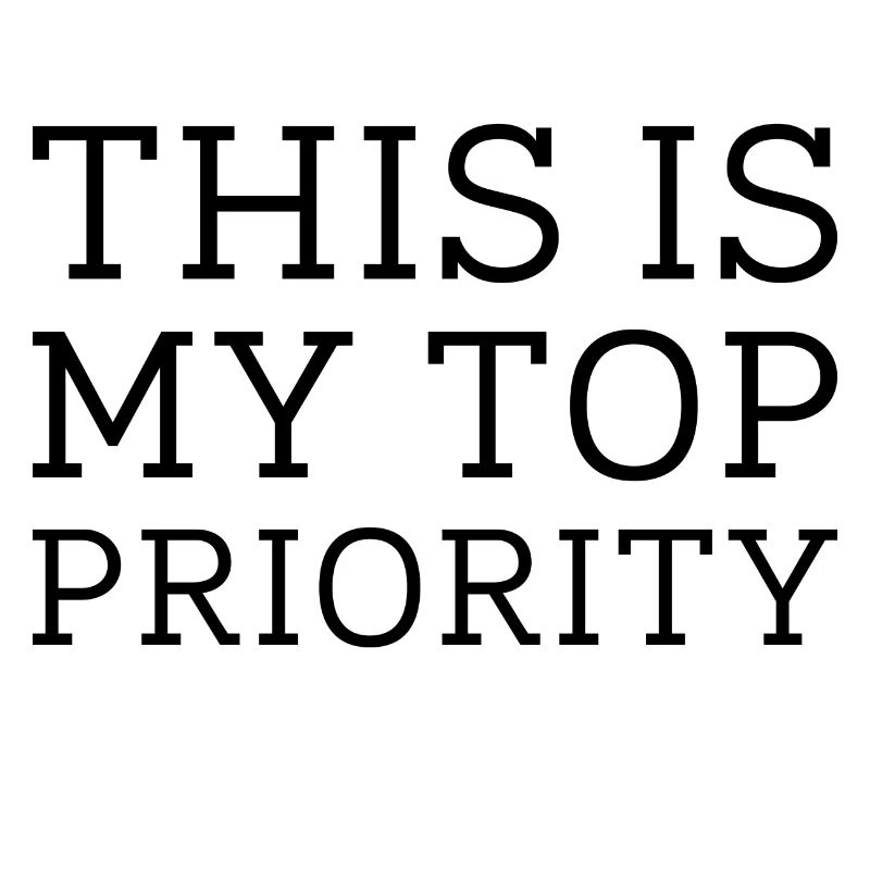 This Is My Top Priority