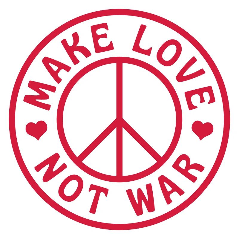 MAKE LOVE NOT WAR