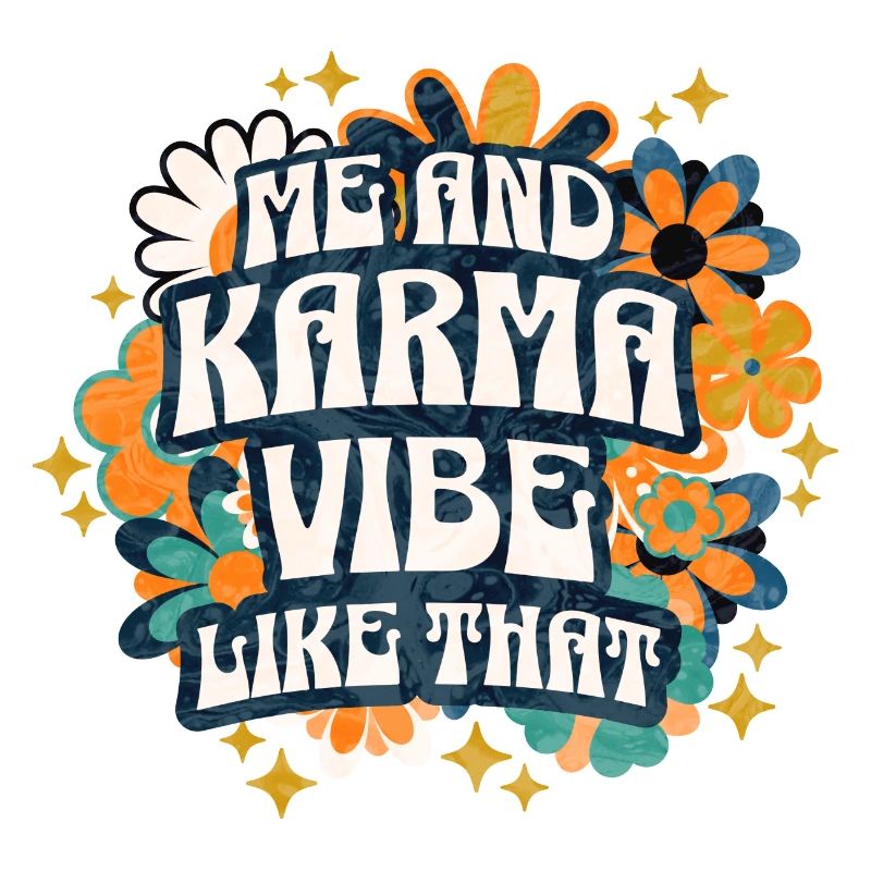 Phrase Sarcastique et Drôle Karma Fleur Rétro