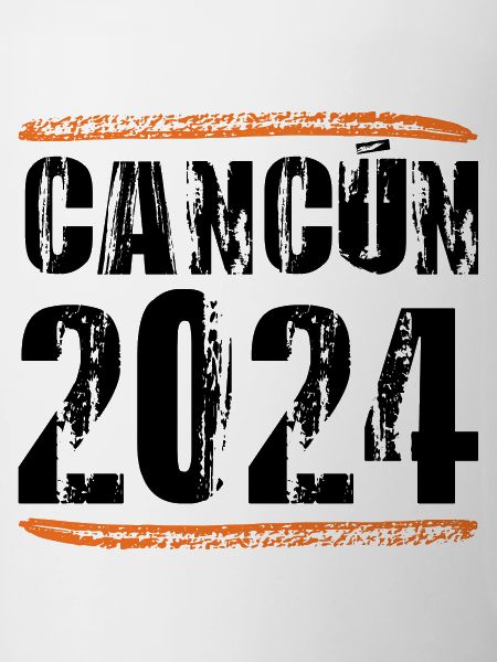 Cancun 2024 Saying