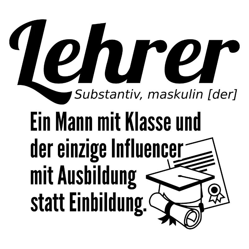Lehrer Definition ein Mann mit Klasse