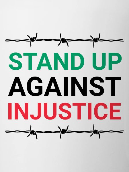 Stand Up Against Injustice
