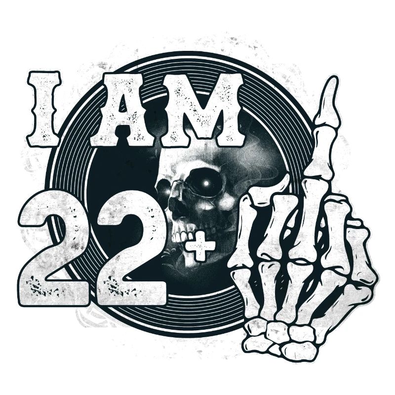 Ich bin 22 plus 1 Mittelfinger Totenkopf lustig 23.