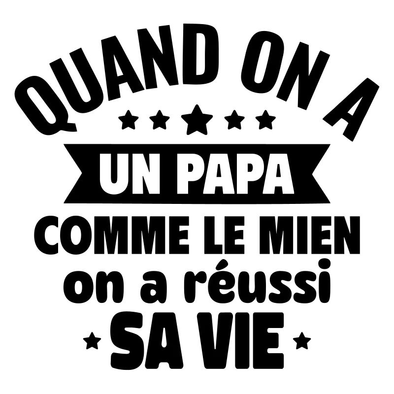 Un papa comme le mien, c’est du bonheur
