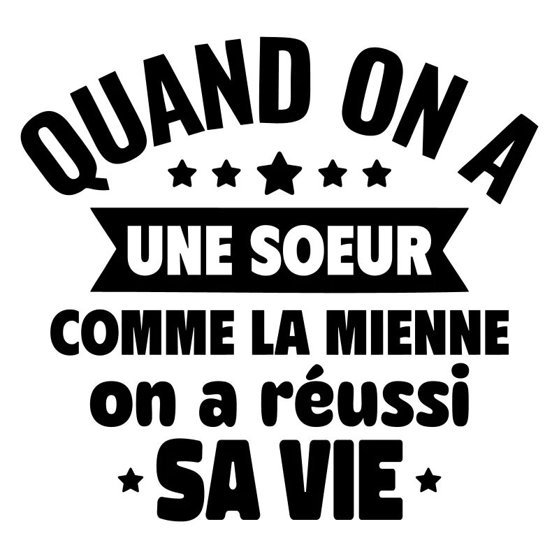 Une sœur comme la mienne, c’est du bonheur
