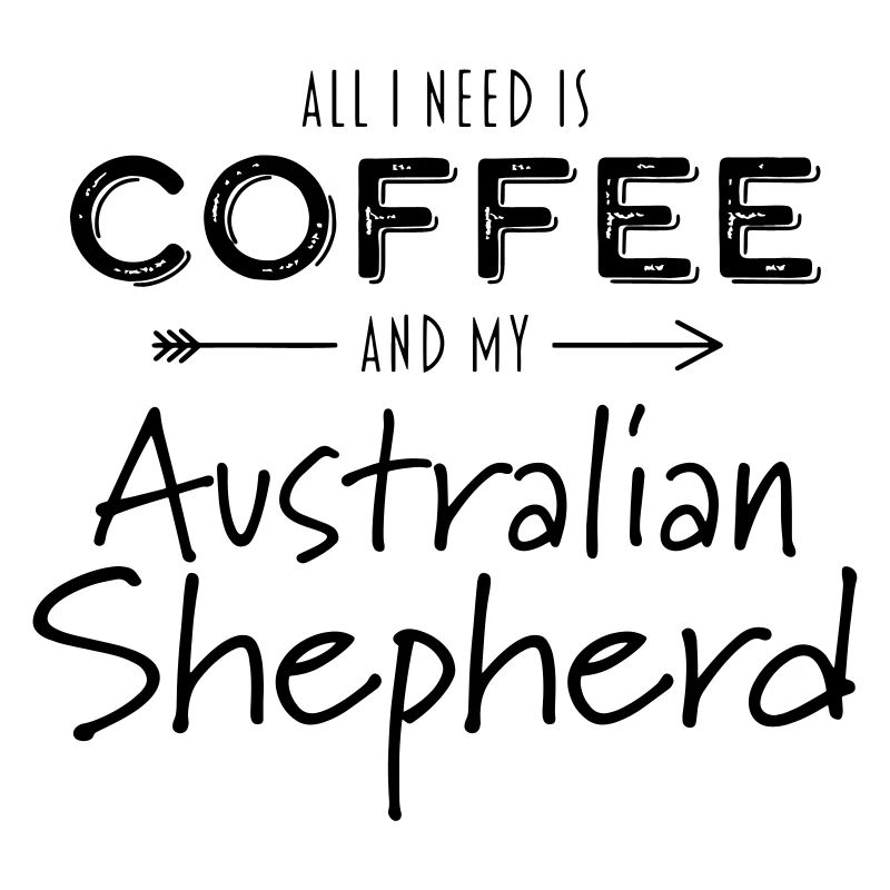 Coffee Australian Shepherd Herding Dog Gift
