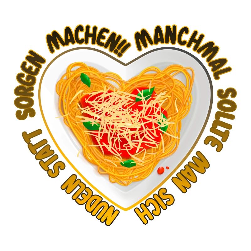 Statt Sorgen Nudeln machen