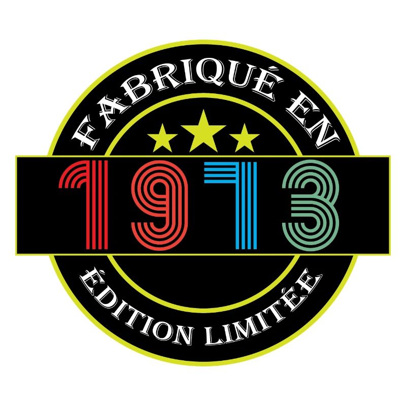 Fabriqué en 1973 Edition limitée