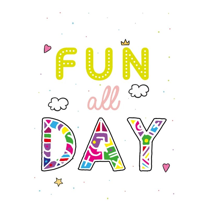 Fun all day